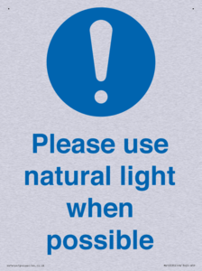 Please use natural light when possible
